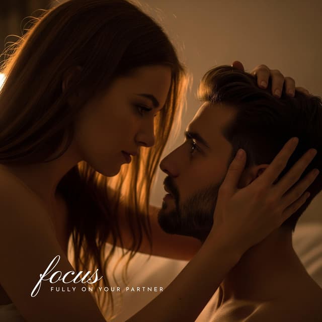 Focus Fully on Your Partner - Lotus Tantra Erotica