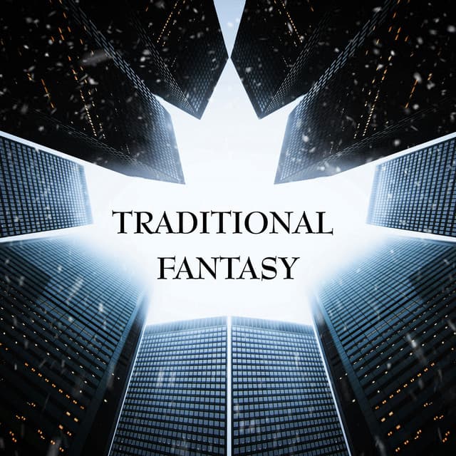 Traditional fantasy - Traditional