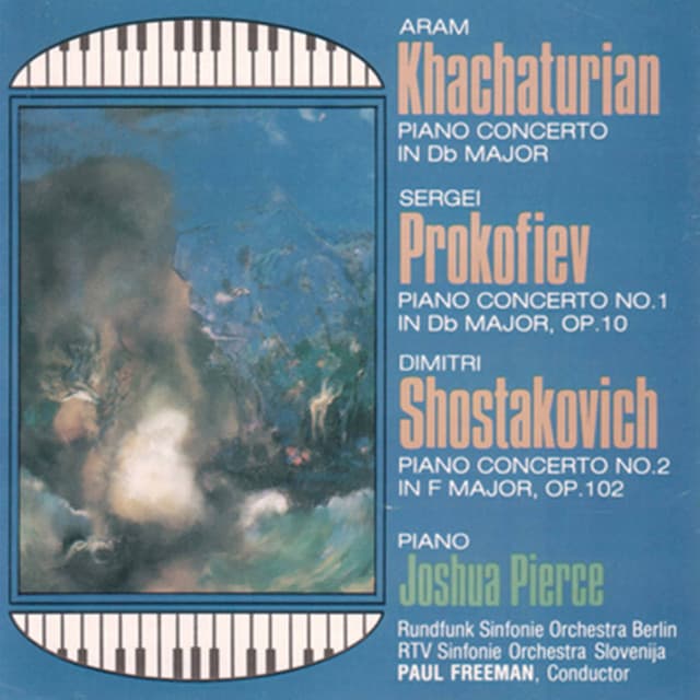 Khachaturian, Prokoviev & Shostakovich: Piano Concertos - Joshua Pierce