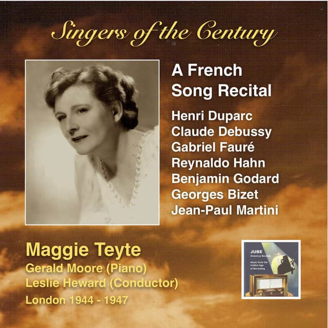 Singers of the Century: Maggie Teyte – A French Song Recital - Maggie Teyte