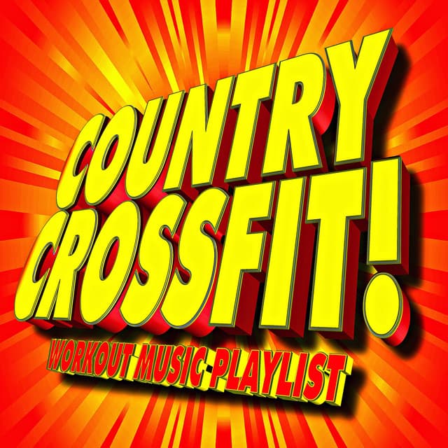 Country Crossfit! Workout Music Playlist - CrossFit Junkies