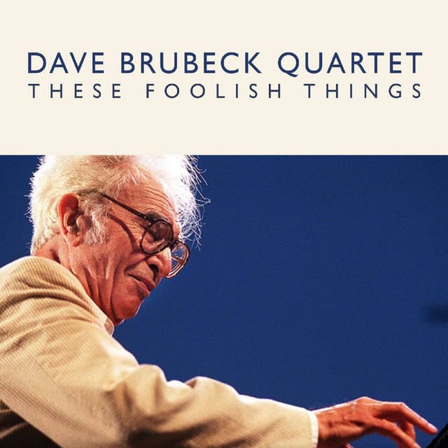 These Foolish Things - The Dave Brubeck Quartet