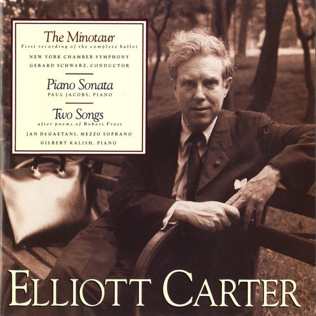 The Minotaur; Piano Sonata; Two Songs - Elliott Carter