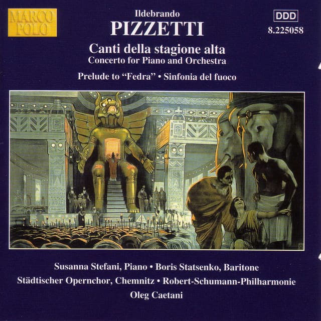 Pizzetti: Canti Della Stagione Alta / Sinfonia Del Fuoco - Ildebrando Pizzetti