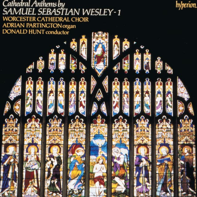 Samuel Sebastian Wesley: Anthems, Vol. 1 - Samuel Sebastian Wesley