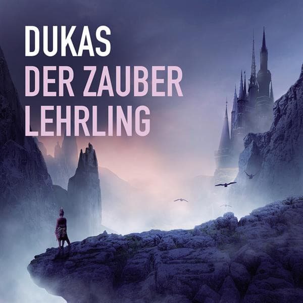 Der Zauberlehrling - Paul Dukas