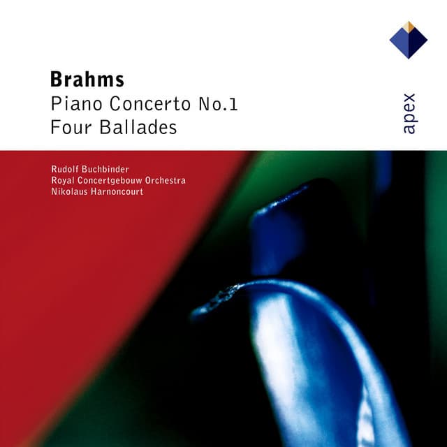 Brahms: Piano Concerto No. 1, Op. 15 & 4 Ballades, Op. 10 - Johannes Brahms