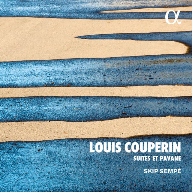 Louis Couperin: Suites et Pavane - Louis Couperin