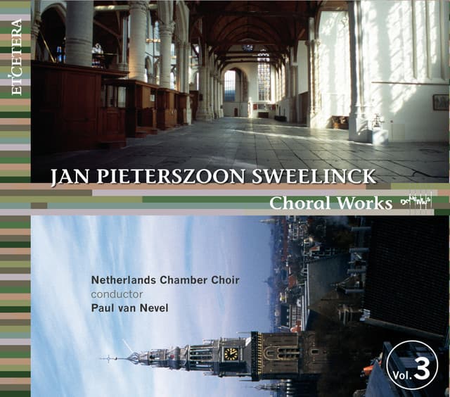 Sweelinck: Choral Works, Vol. 3 - Jan Pieterszoon Sweelinck