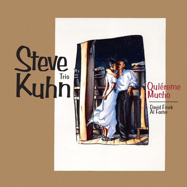 Quiéreme Mucho - Steve Kuhn