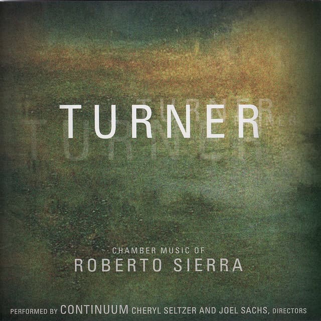 Turner: Chamber Music of Roberto Sierra - Roberto Sierra