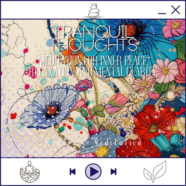 Tranquil Thoughts - Meditation for Inner Peace, Relaxation, and Mental Clarity - Kundalini: Yoga, Meditation, Relaxation