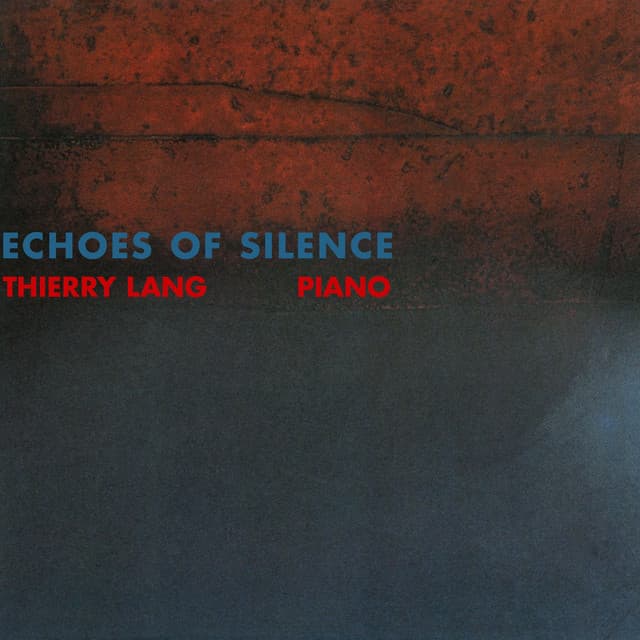 Echoes Of Silence - Thierry Lang