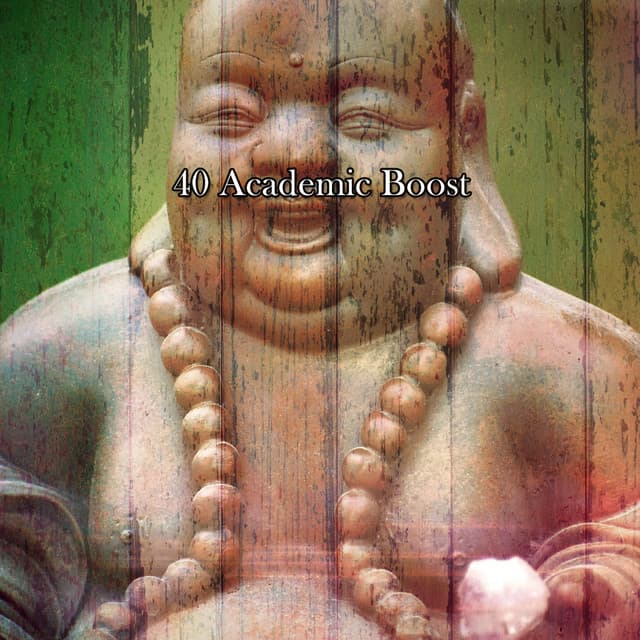 40 Academic Boost - Classical Study Music