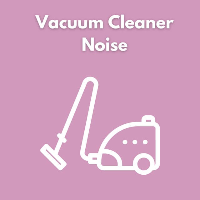 Vacuum Cleaner Noise - Fan Sounds