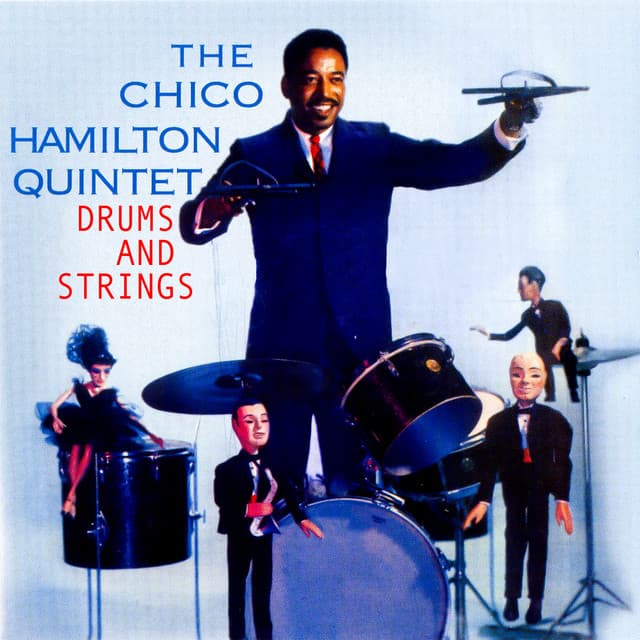 Drums and Strings - Chico Hamilton Quintet