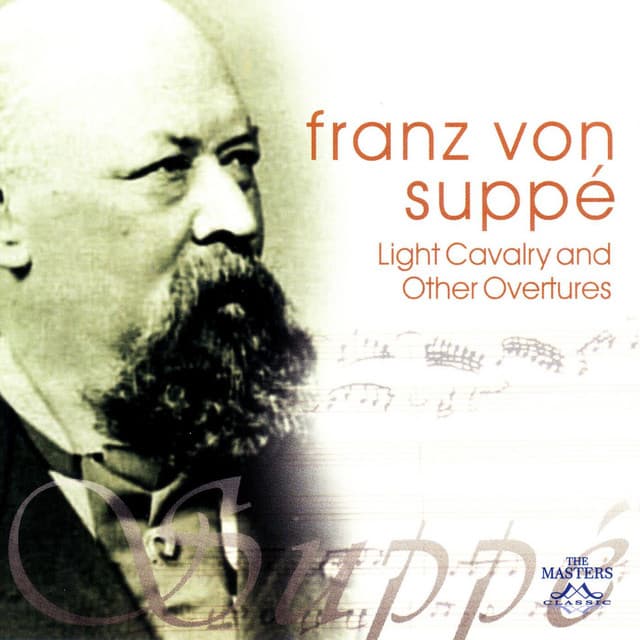 Von Suppé: Light Cavalry and Other Overtures - Franz von Suppé