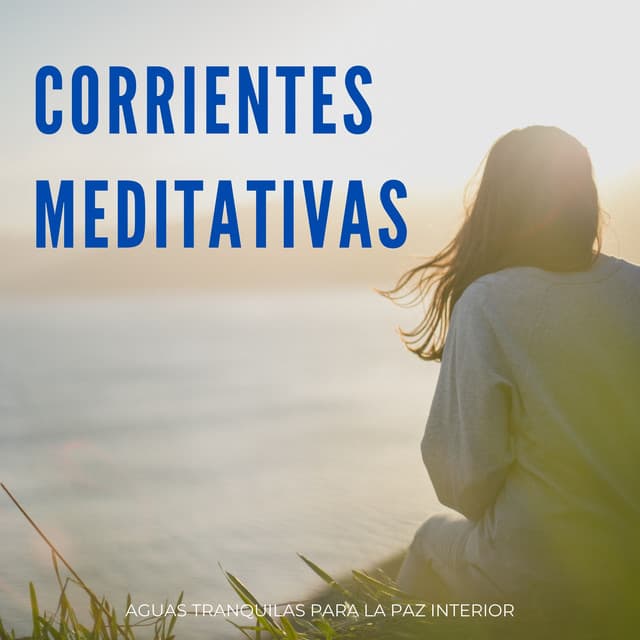 Corrientes Meditativas: Aguas Tranquilas Para La Paz Interior - Paisajes sonoros del Pacífico