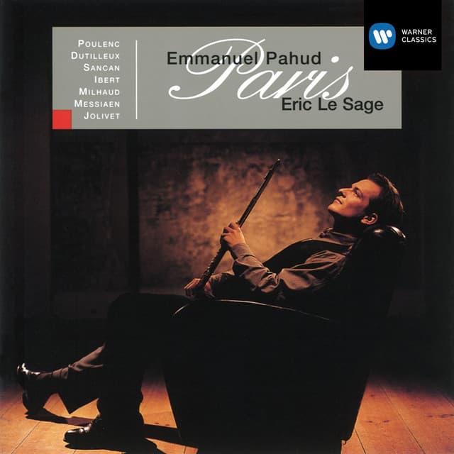 Paris: French Flute Music by Poulenc, Dutilleux, Sancan, Milhaud, Ibert & Messiaen - Emmanuel Pahud