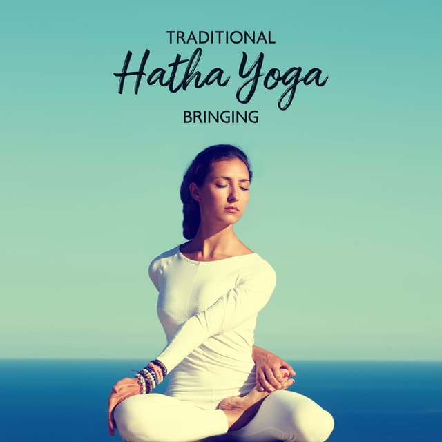 Traditional Hatha Yoga - Healing Yoga
