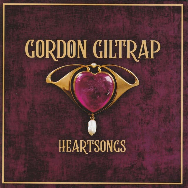 Heartsongs - Gordon Giltrap