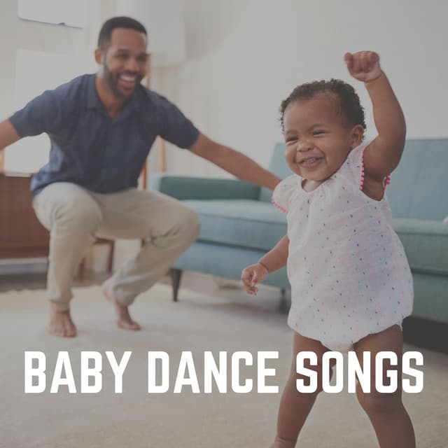 Baby Dance Songs - Musique pour Bébé