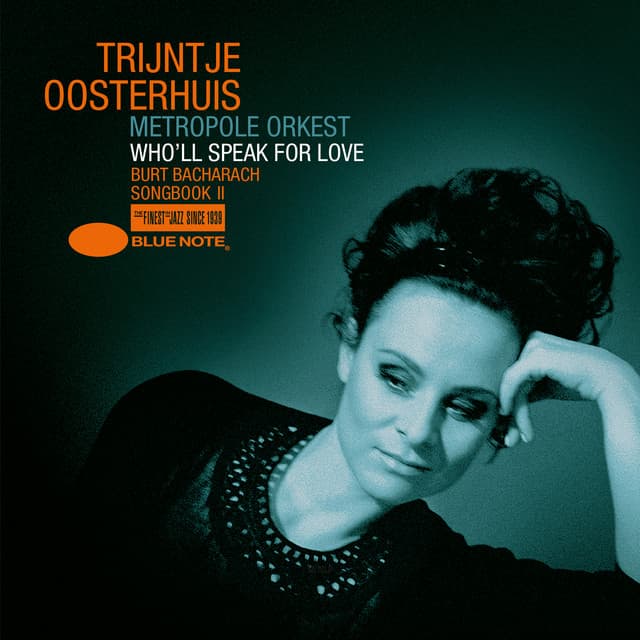 Who'll Speak For Love - Burt Bacharach Songbook II - Trijntje Oosterhuis
