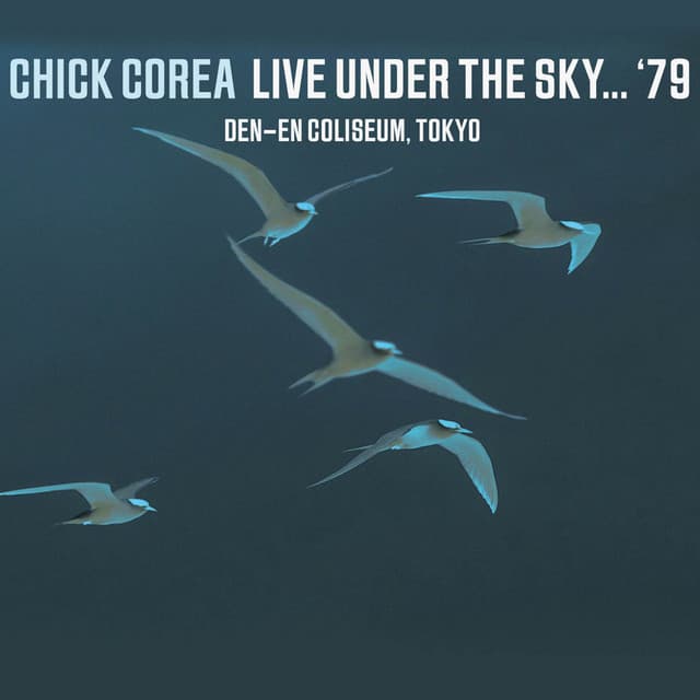 Live Under the Sky...1979 - Chick Corea