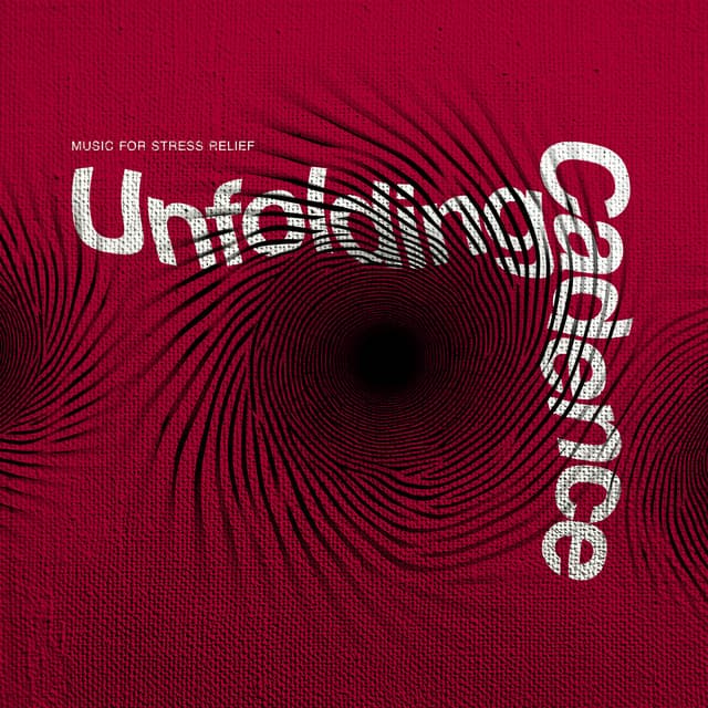 Unfolding Cadence - Music for Stress Relief