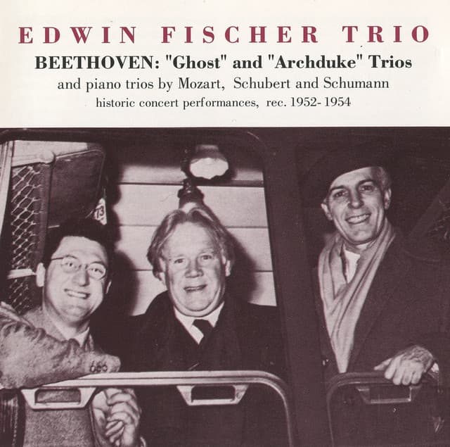 Edwin Fischer Trio - Beethoven: "Ghost" and "Archduke" Trio - Wolfgang Schneiderhan