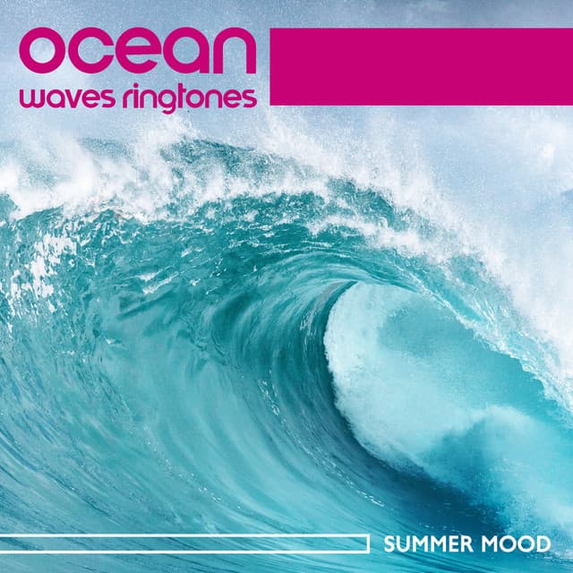 Ocean Waves Ringtones: Summer Mood, Tranquil Sounds - Sound Effects Zone