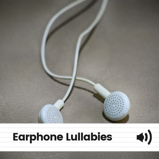Earphone Lullabies - Ambient Nature White Noise