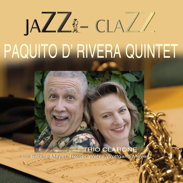 Jazz - Clazz - Paquito D'Rivera