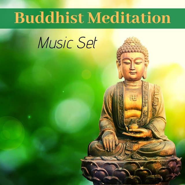 Buddhist Meditation Music Set - Calming, Stress Free Music for Deep Relaxation - Tibetan Meditation Music