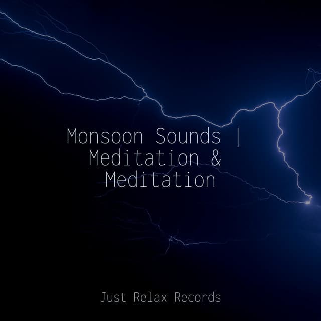 Monsoon Sounds | Meditation & Meditation - Relaxamento