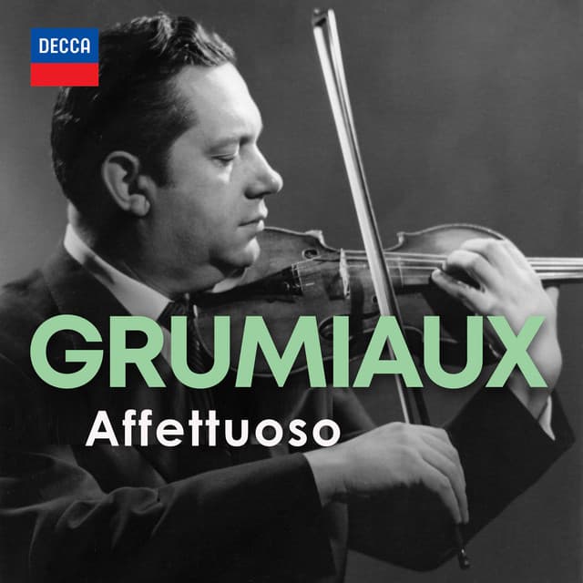 "Affettuoso" - Arthur Grumiaux - Arthur Grumiaux