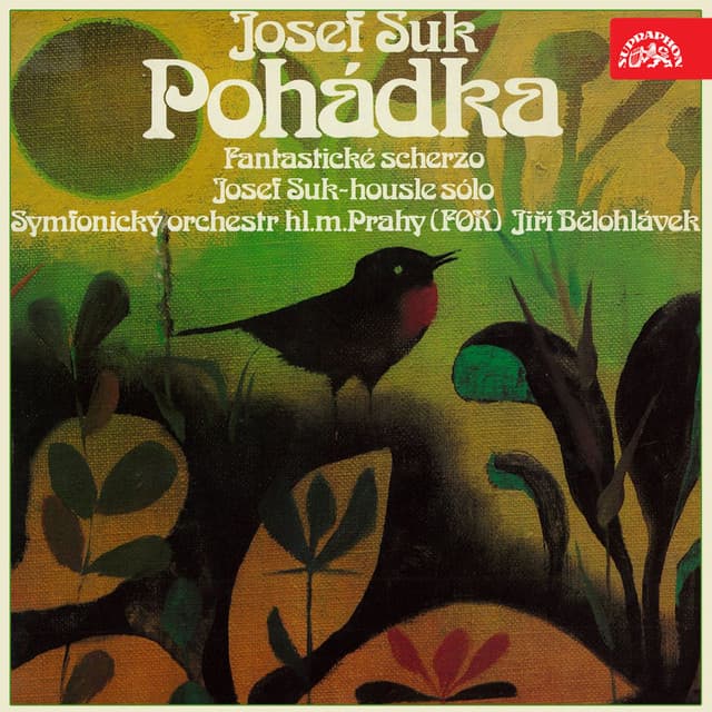 Suk: A Fairytale, Fantastic Scherzo - Josef Suk
