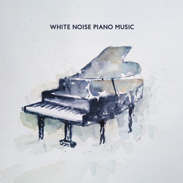 White Noise Piano Relaxation Music - White Noise Universe