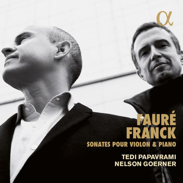 Franck & Fauré: Sonates pour violon et piano - Tedi Papavrami