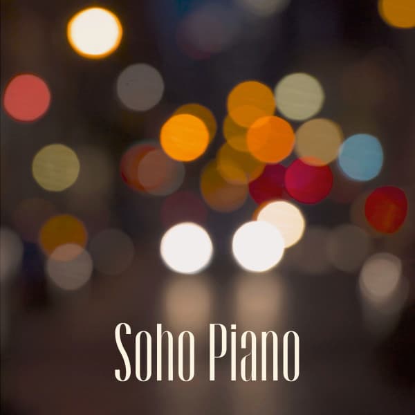Soho Piano - Gentle Piano Music