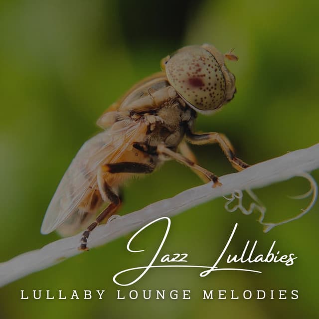 Jazz Lullabies: Café Lounge Dreams for Babies - Popular Jazz Cafe Bar