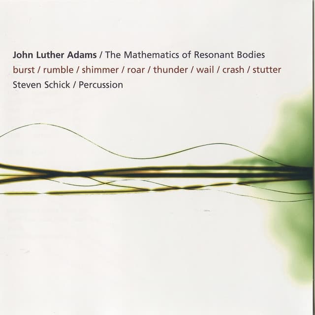 The Mathematics of Resonant Bodies - John Luther Adams