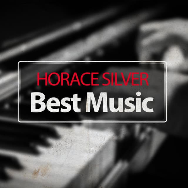 Best Music - Horace Silver Quintet