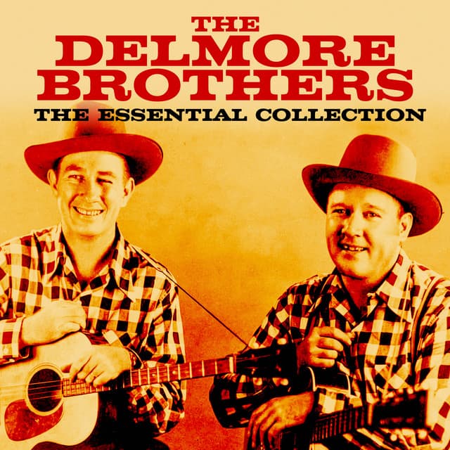 The Essential Collection - The Delmore Brothers