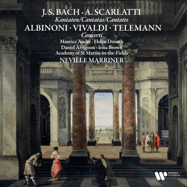 Bach & Scarlatti: Cantatas - Albinoni, Vivaldi & Telemann: Concerti - Sir Neville Marriner