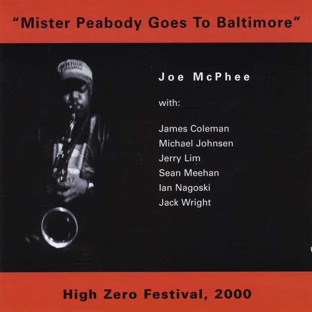 "Mister Peabody Goes To Baltimore" - Joe Mcphee