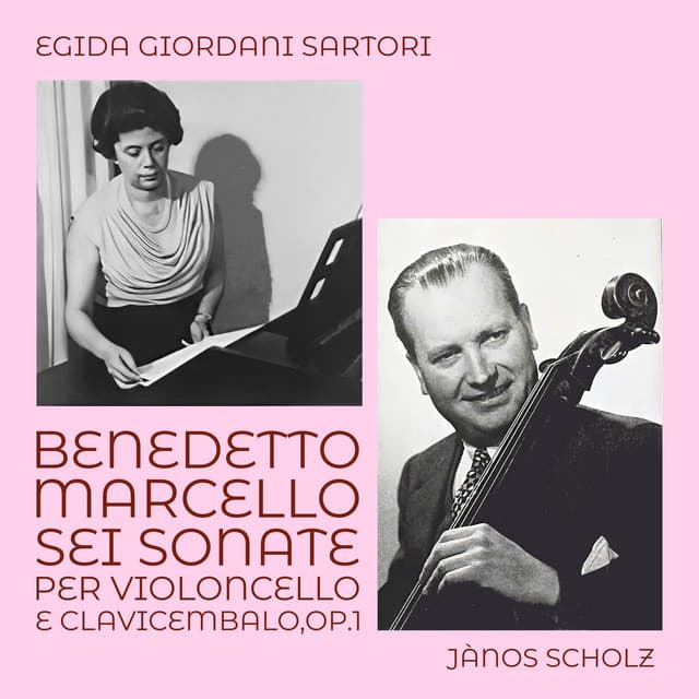 Benedetto Marcello: Sei sonate per violoncello e clavicembalo, Op.1 - Benedetto Marcello