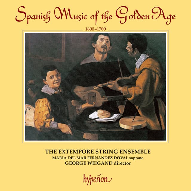Spanish Music of the Golden Age, 1600-1700 - The Extempore String Ensemble