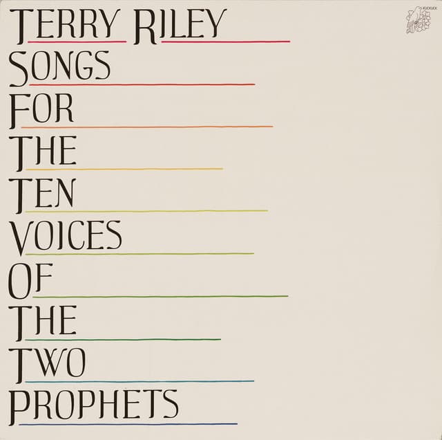 Riley: Songs for the 10 Voices of the 2 Prophets - Terry Riley