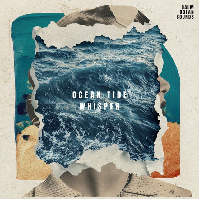 Ocean Tide Whisper - Calm Ocean Sounds